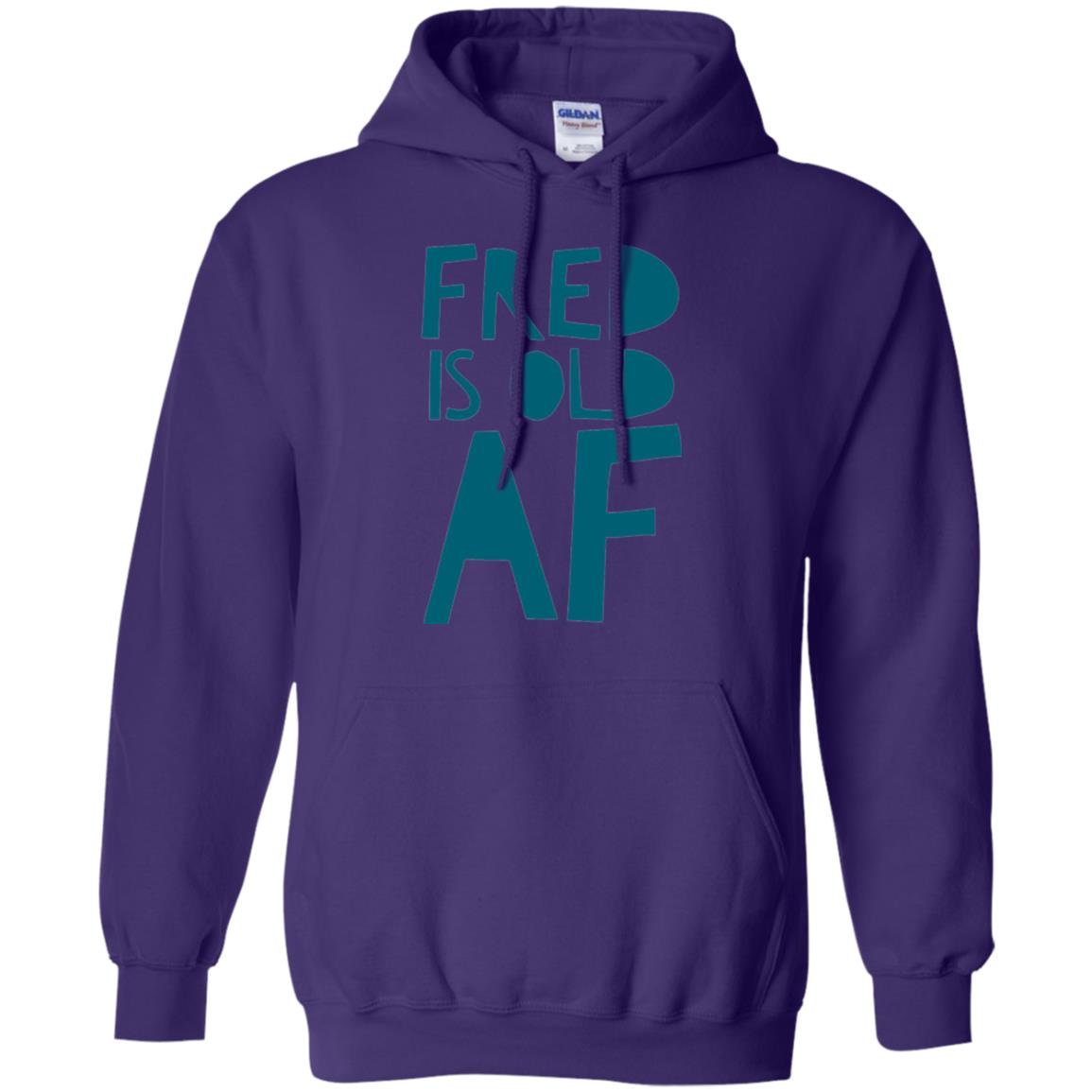 Fred Is Old Af T-shirt Purple