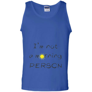 I Am Not A Morning Person T-shirt