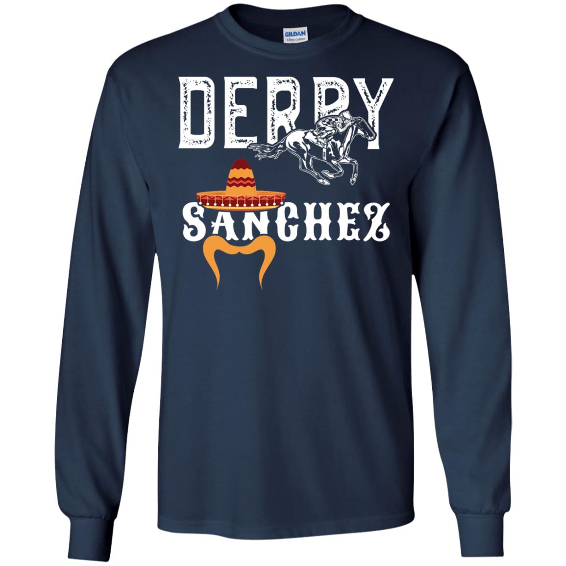 Derby Sanchez When Cinco De Mayo Derby Collide Shirt Navy