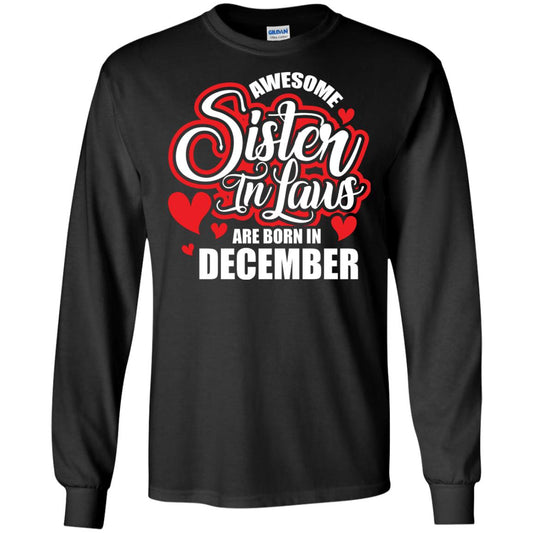 December T-shirt Awesome Sister In Laws Are Born In December Black
