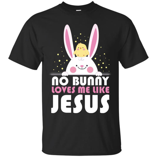 No Bunny Loves Me Like Jesus Christian T-shirt For Easter Day Black