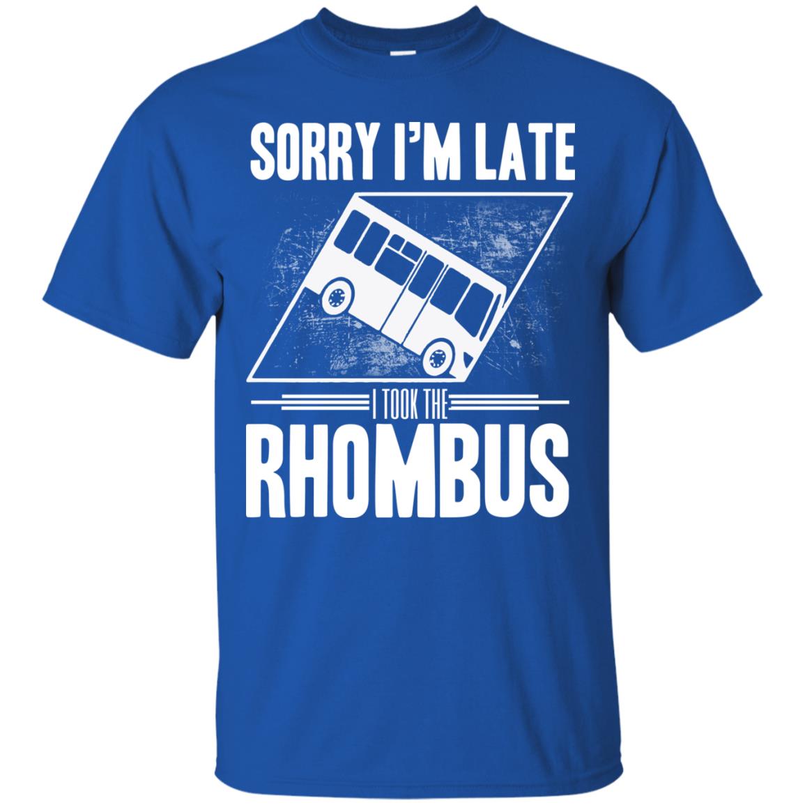 Sorry I'm Late, I Took The Rhombus Royal
