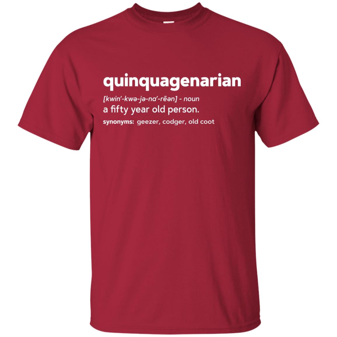 Quinquagenarian Funny 50th Birthday T-shirt Cardinal