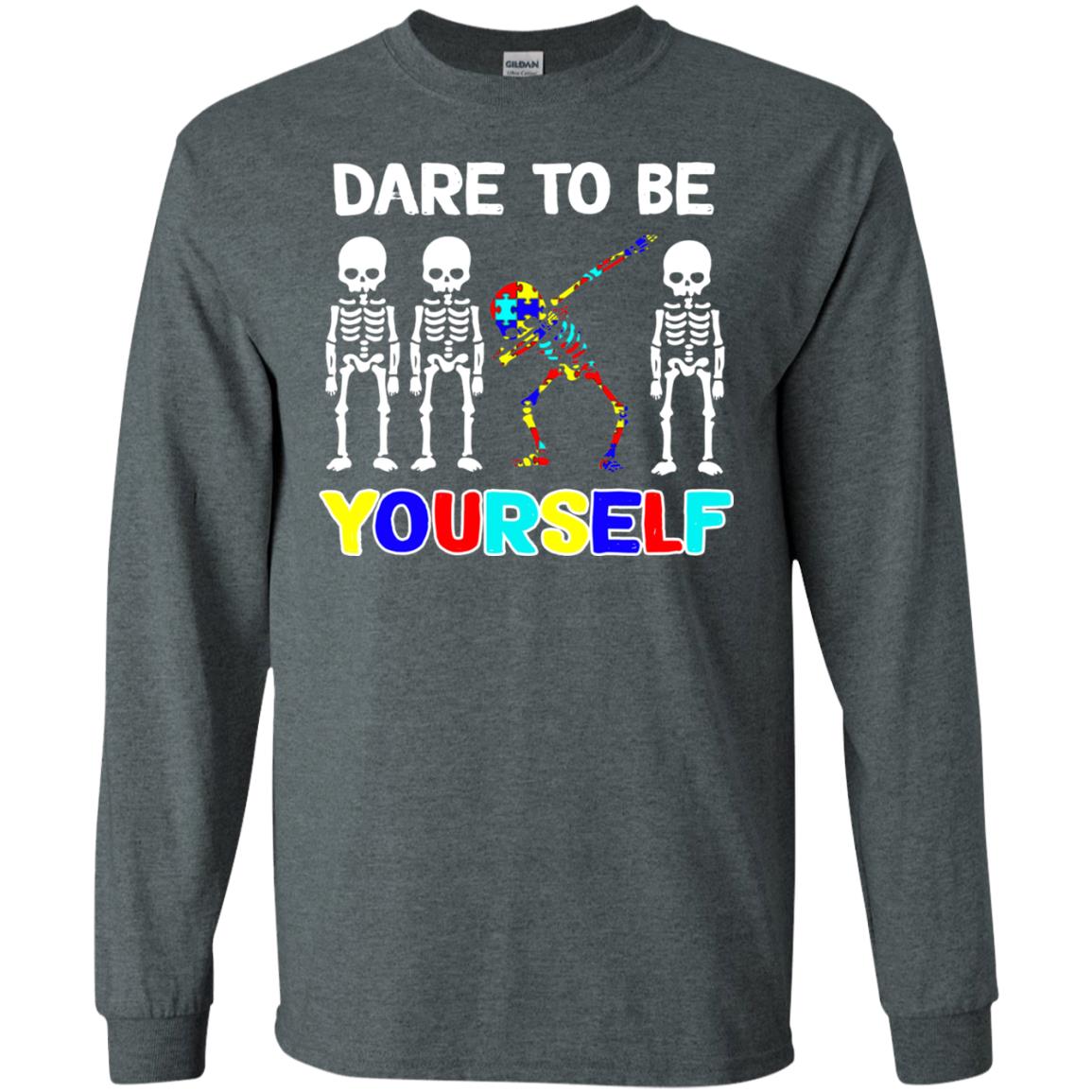 Dare To Be Yourself Autism Awareness Shirt Dark Heather
