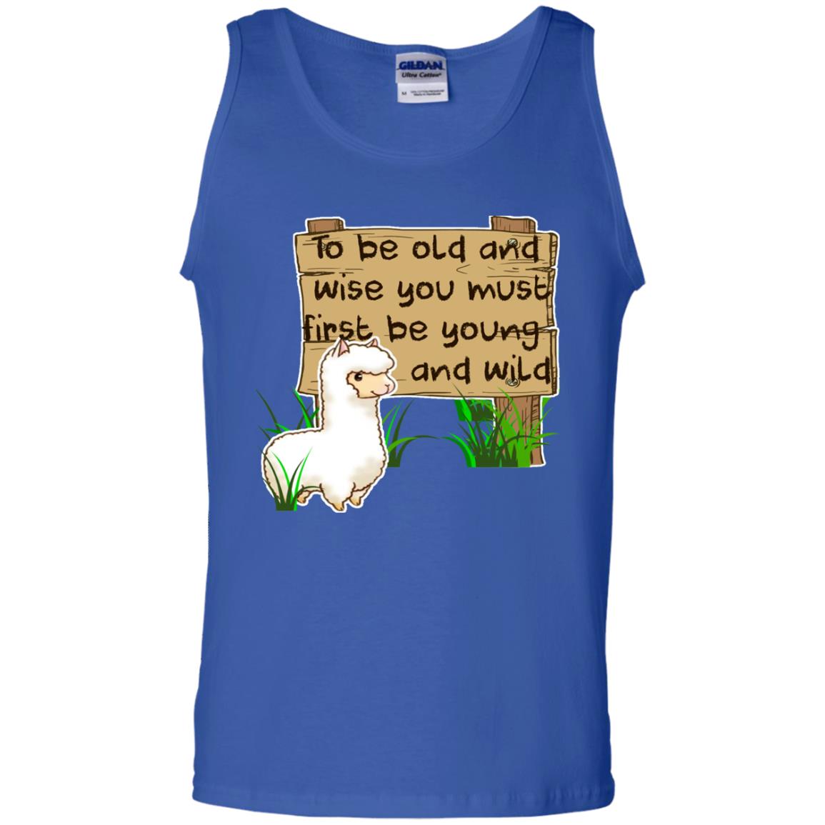 To Be Old And Wise You Must First Be Young And Wild Shirt Funny Llama Lovers Shirt Royal