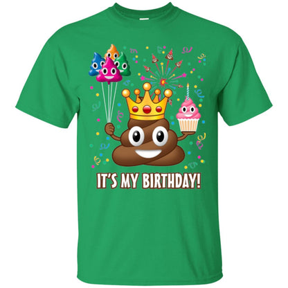 Poop Emoji T-shirt It_s My Birthday Irish Green