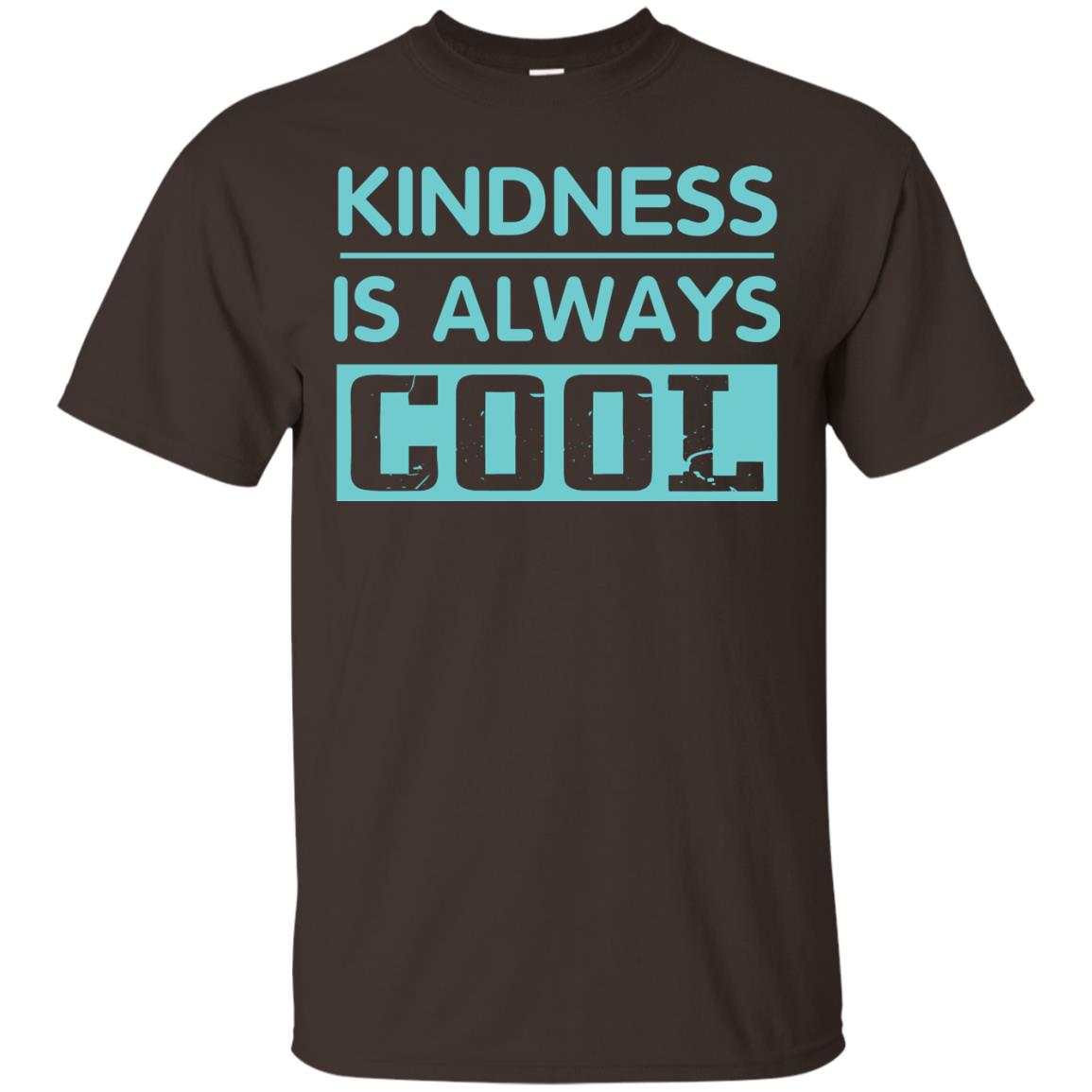 Kindness Is Always Cool Anti Bullying T-shirt Dark Chocolate