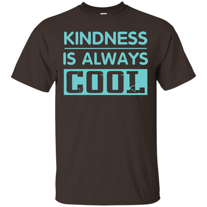 Kindness Is Always Cool Anti Bullying T-shirt Dark Chocolate