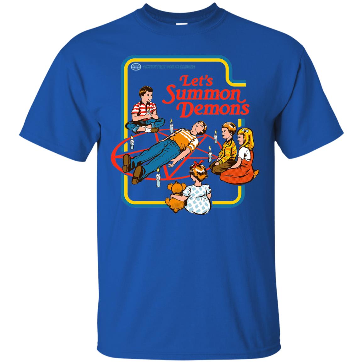 Let's Summon Demons Activities For Children Summon Satan T-shirt Royal