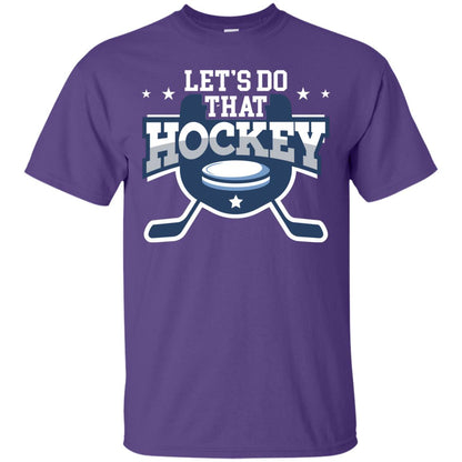 Hockey Lovers T-shirt Let's Do That Hockey Purple