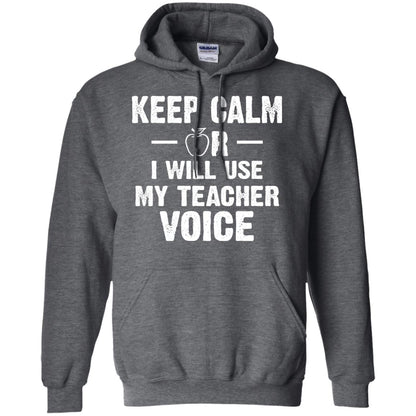 Keep Calm Or I Will Use My Teacher Voice Dark Heather