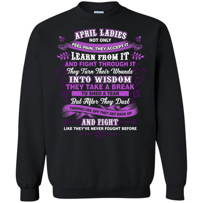 April Ladies Shirt Not Only Feel Pain They Accept It Learn From It They Turn Their Wounds Into Wisdom Black
