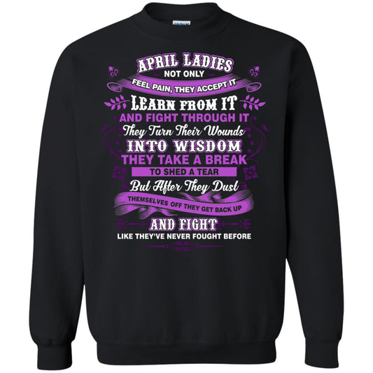 April Ladies Shirt Not Only Feel Pain They Accept It Learn From It They Turn Their Wounds Into Wisdom Black