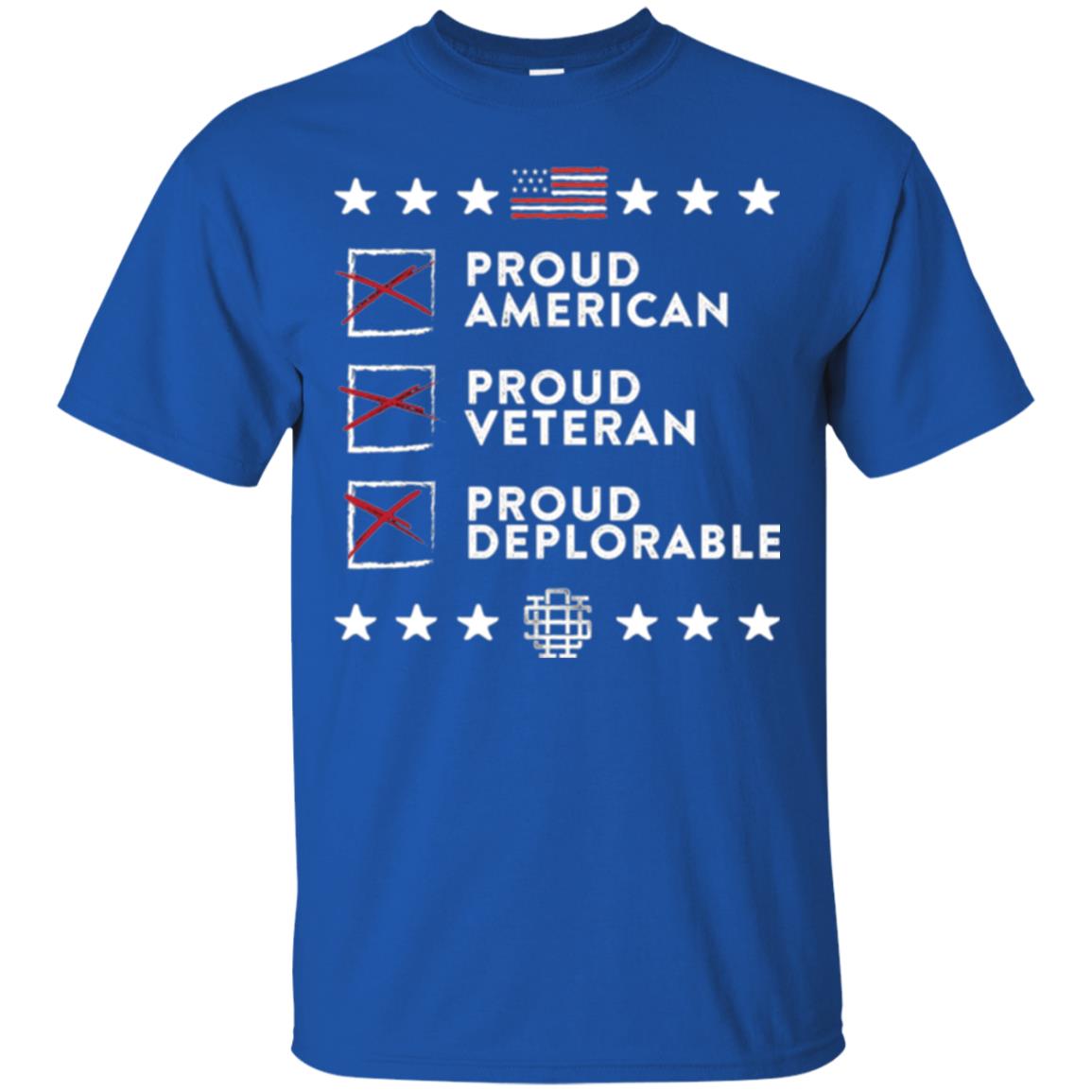 American T-shirt Proud American, Proud Veteran, Proud Deplorable Royal