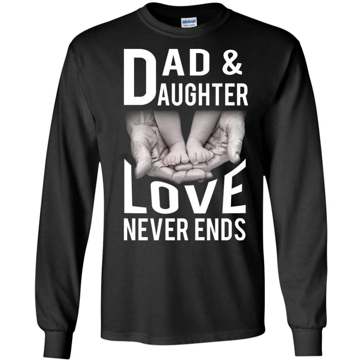 Dad And Daughter Love Never Ends Family T-shirt Black