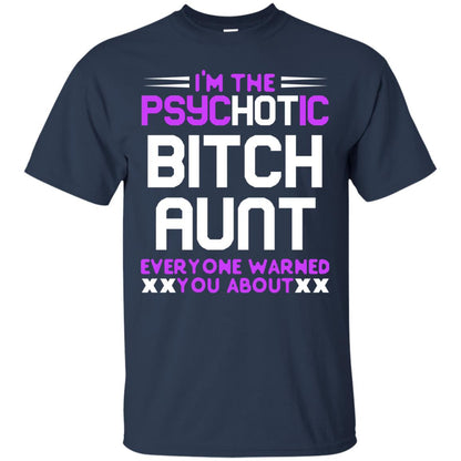 I_m The Psychotic Bitch Aunt Everyone Warned You About Navy