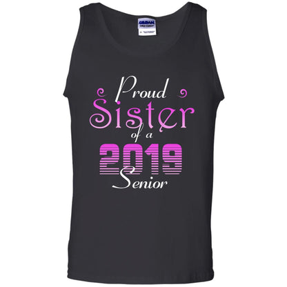 Proud Sister Of 2019 Senior Sister Shirt Black