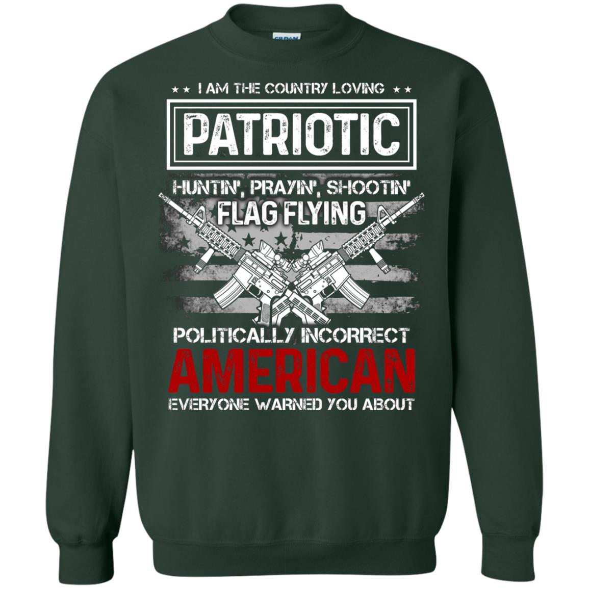 Politically Incorrect American Everyone Warned You About Military Shirt Forest Green