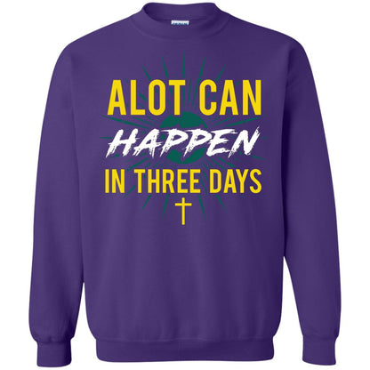 Alot Can Happen In Three Days Christian T-shirt For Easter Day Purple
