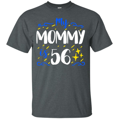 My Mommy Is 56 56th Birthday Mommy Shirt For Sons Or Daughters Dark Heather