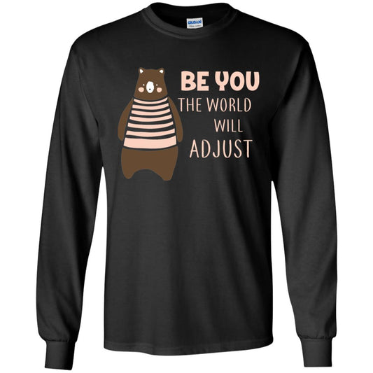 Be You The World Will Adjust Shirt Black