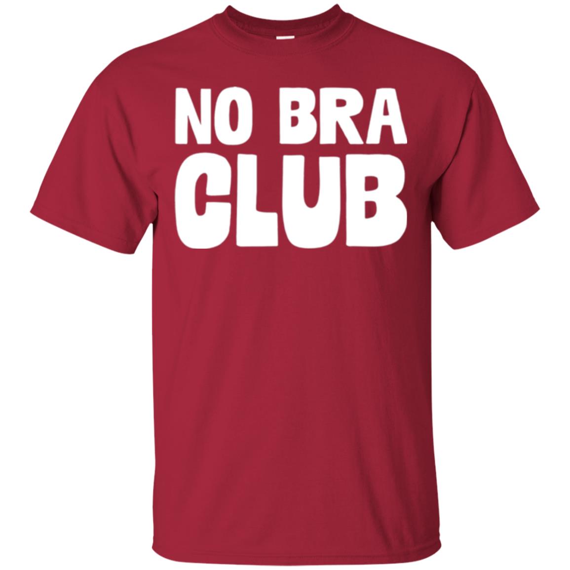 No Bra Club T-shirt Funny Feminist Women No Bra Cardinal