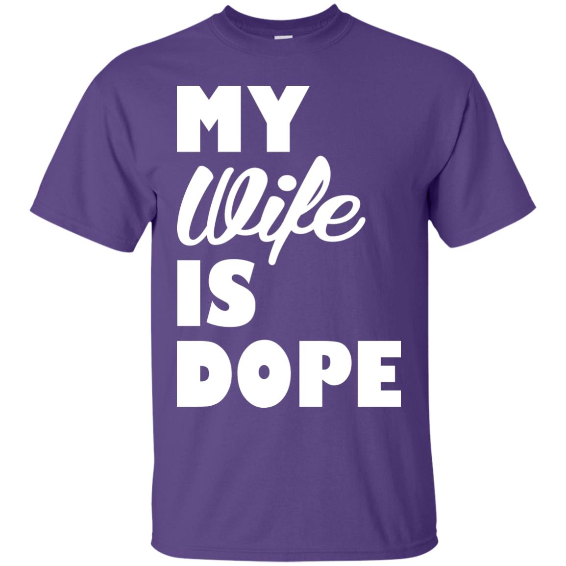 Husband T-shirt My Wife Is Dope Purple