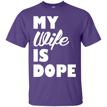 Husband T-shirt My Wife Is Dope Purple