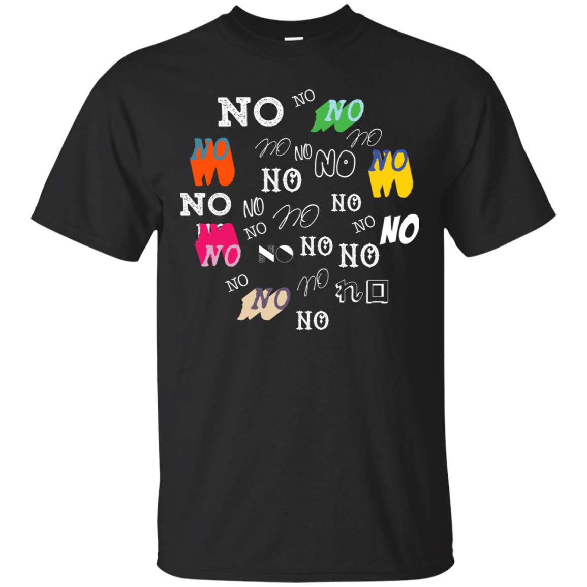 No No No Humor Saying Gift Shirt Black