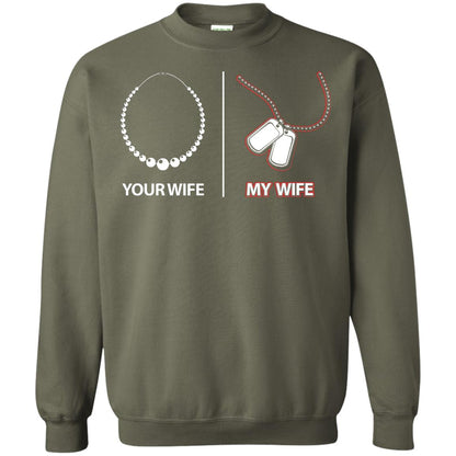 Your Wife My Wife Military Husband Shirt Military Green