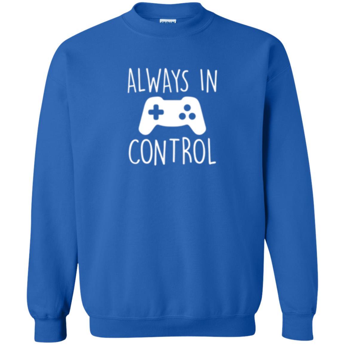 Gamer T-shirt Always In Control Video Game Royal