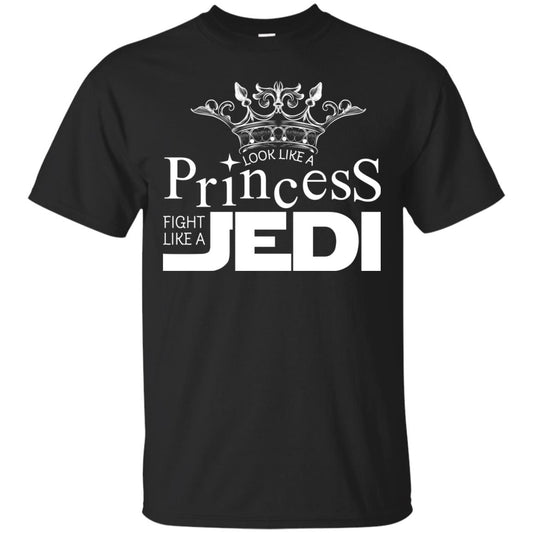 Look Like A Princess Fight Like A Jedi Shirt Black