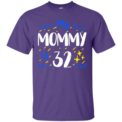 My Mommy Is 32 32th Birthday Mommy Shirt For Sons Or Daughters Purple