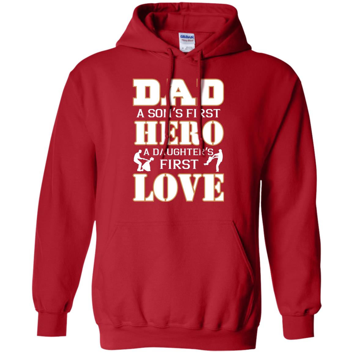 Dad A Son_s First Hero A Daughter_s First Love Daddy Shirt Red