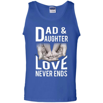 Dad And Daughter Love Never Ends Family T-shirt Royal