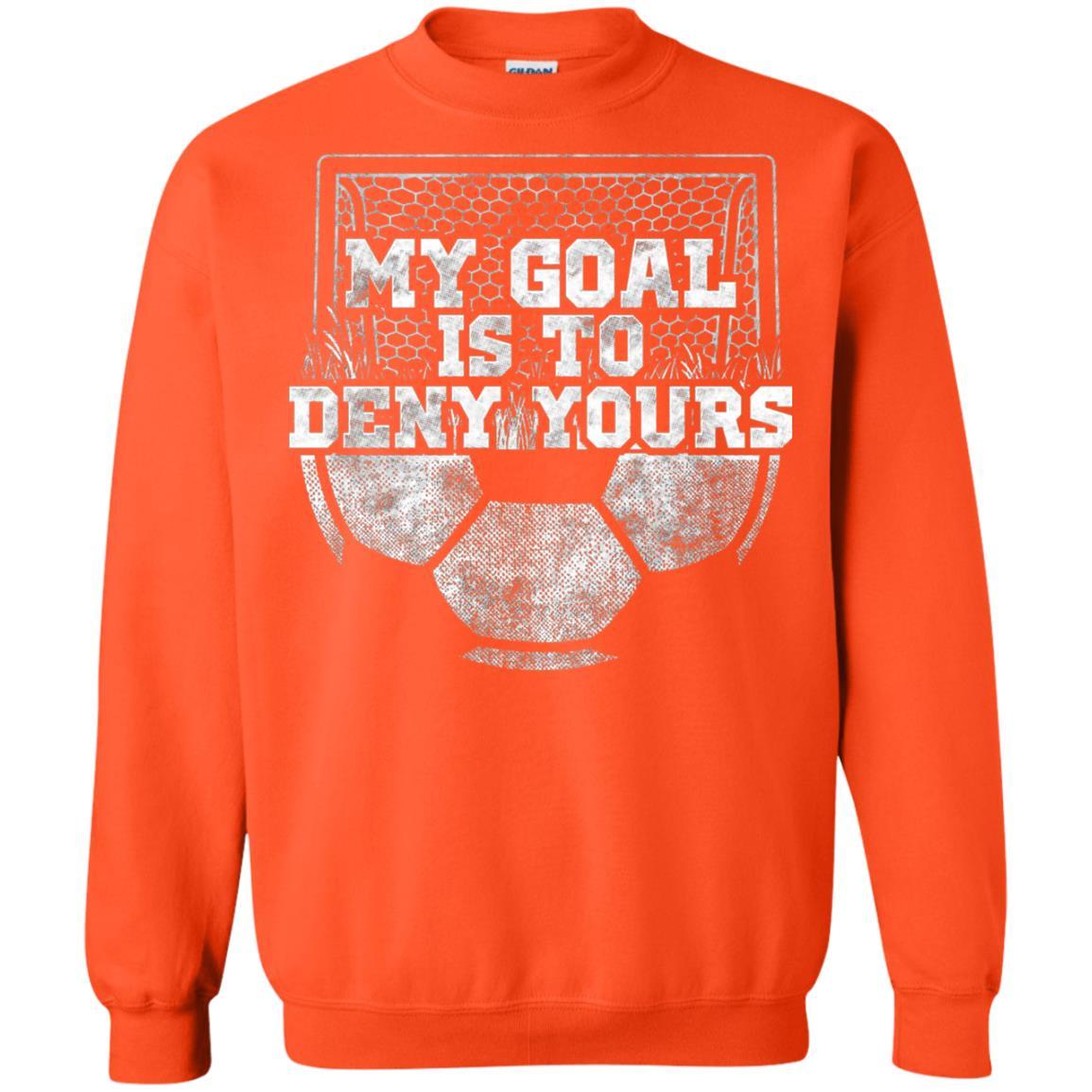 Cute Soccer Goalie Keeper T Shirt My Goal Is To Deny Yours Orange