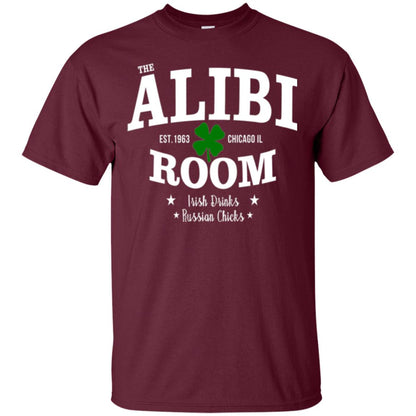 Wine Lovers T-shirt The Alibi Room Est.1963 Chicagoil Irish Drinks Russian Chick Maroon
