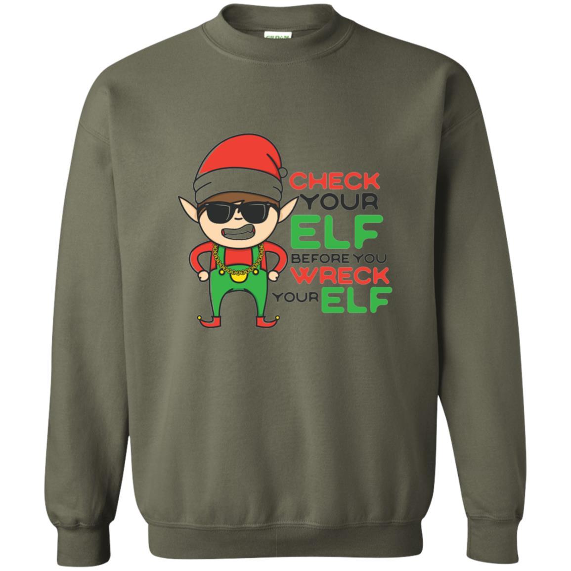 Christmas T-shirt Check Your Elf Before You Wreck Your Elf Military Green