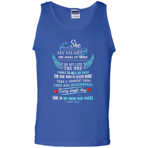 She Is In Every Beat Of My Heart The Angel Up Above She Is My Mom And Angel ShirtG220 Gildan 100% Cotton Tank Top