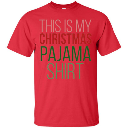 Christmas T-shirt This Is My Christmas Pajama Red