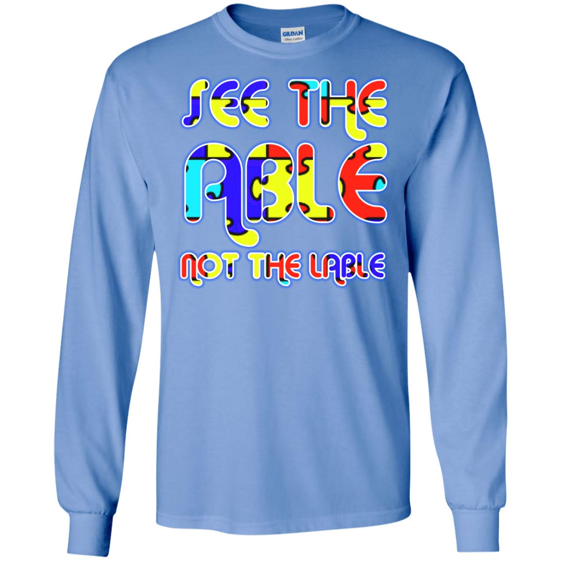 See The Able Not The Lable Autism Awareness T-shirt Carolina Blue