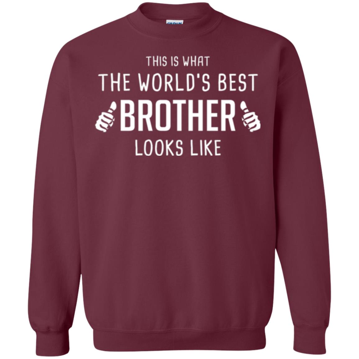 Brother T-shirt This Is What The Worlds Best Brother Looks Like Maroon