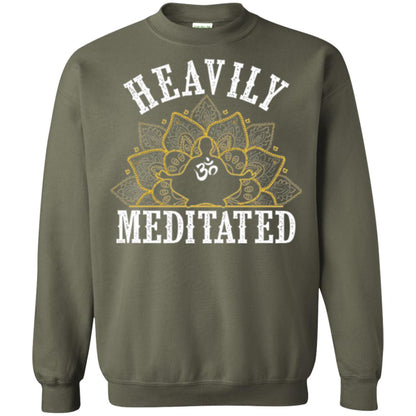 Funny Heavily Meditated Yoga Meditation T-shirt Military Green