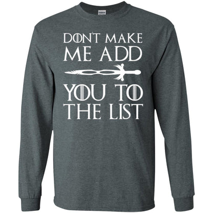 Don_t Make Me Add You To The List T-shirt Dark Heather