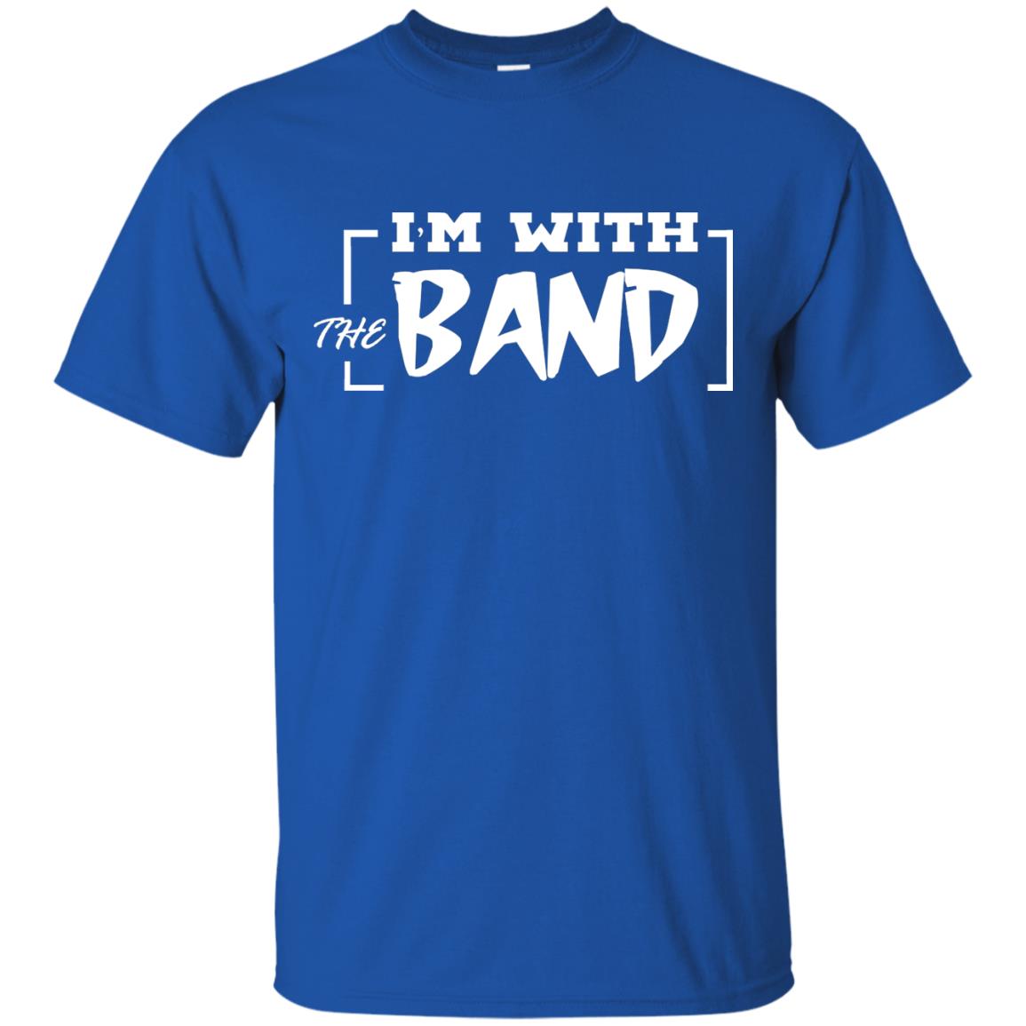 I'm With The Band Shirt Royal