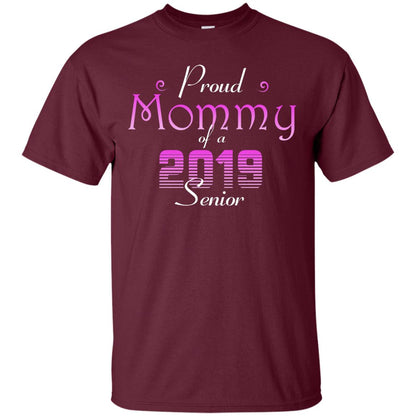 Proud Mommy Of 2019 Senior Mother Shirt Maroon