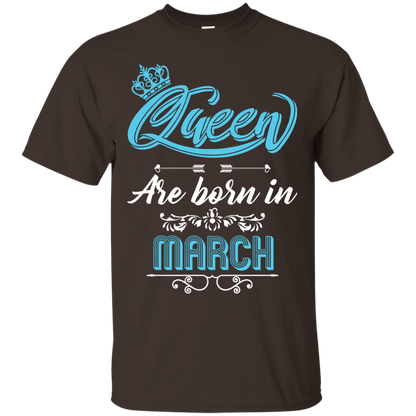 Brithday T-Shirt Queen Are Born In March Dark Chocolate