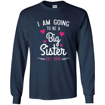 Family T-shirt I Am Going To Be A Big Sister Estimated 2018 Navy