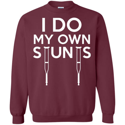 Funny I Do My Own Stunts Broken Leg Get Well Gift T-shirt Maroon