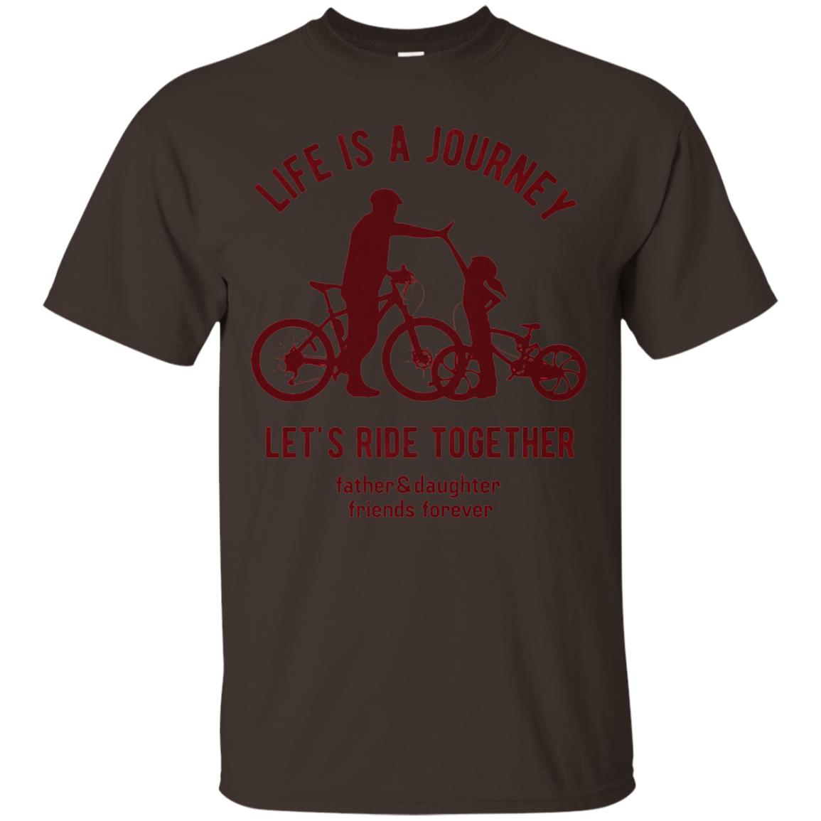 Life Is A Journey Lets Ride Together Father And Daughter Dark Chocolate